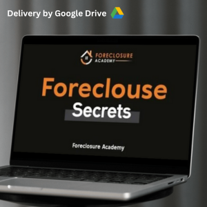 Foreclosure Academy Foreclosure Secrets